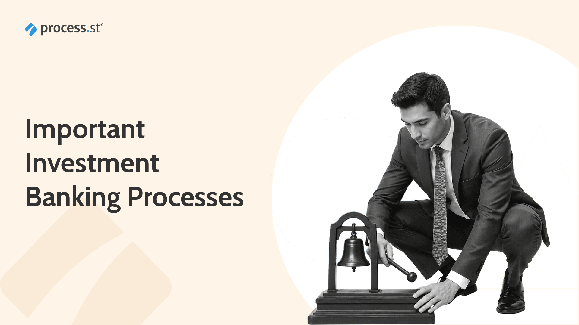 Investment banker operating a miniature IPO closing bell beside the Important Investment Banking Processes title