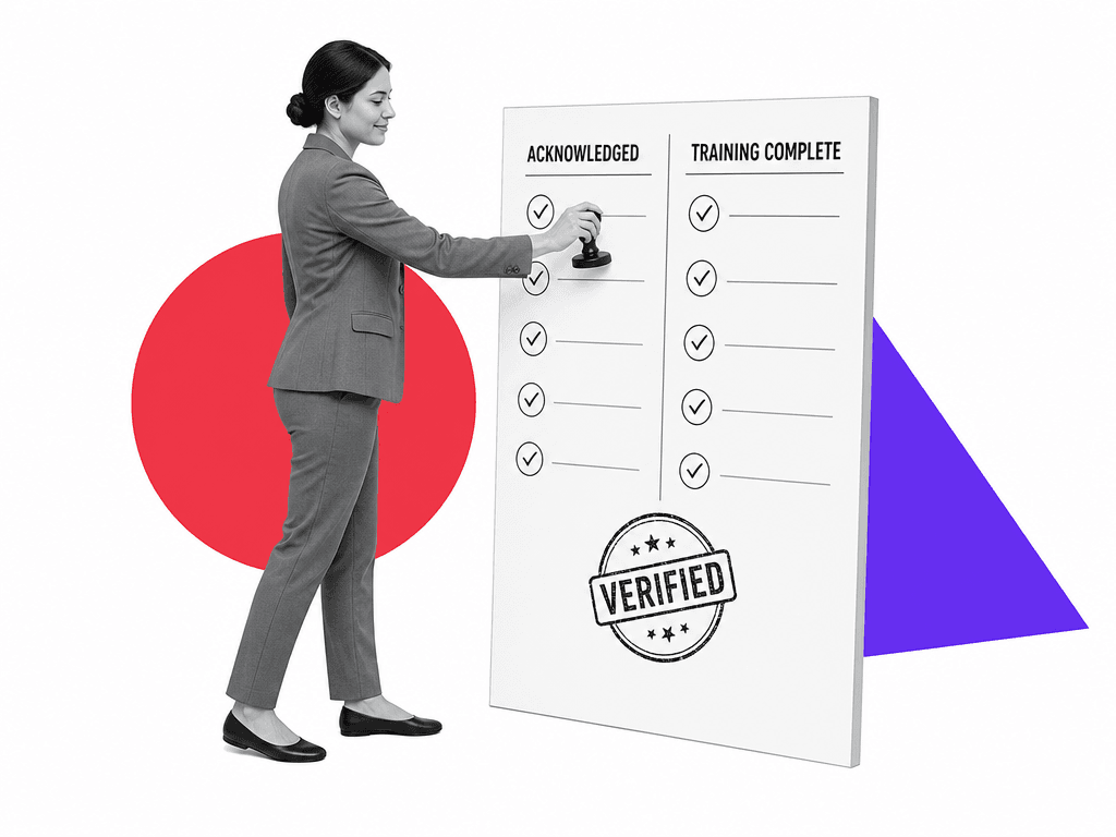A compliance manager stamps a record board tracking Acknowledged and Training Complete checkmarks, marked with a Verified seal.