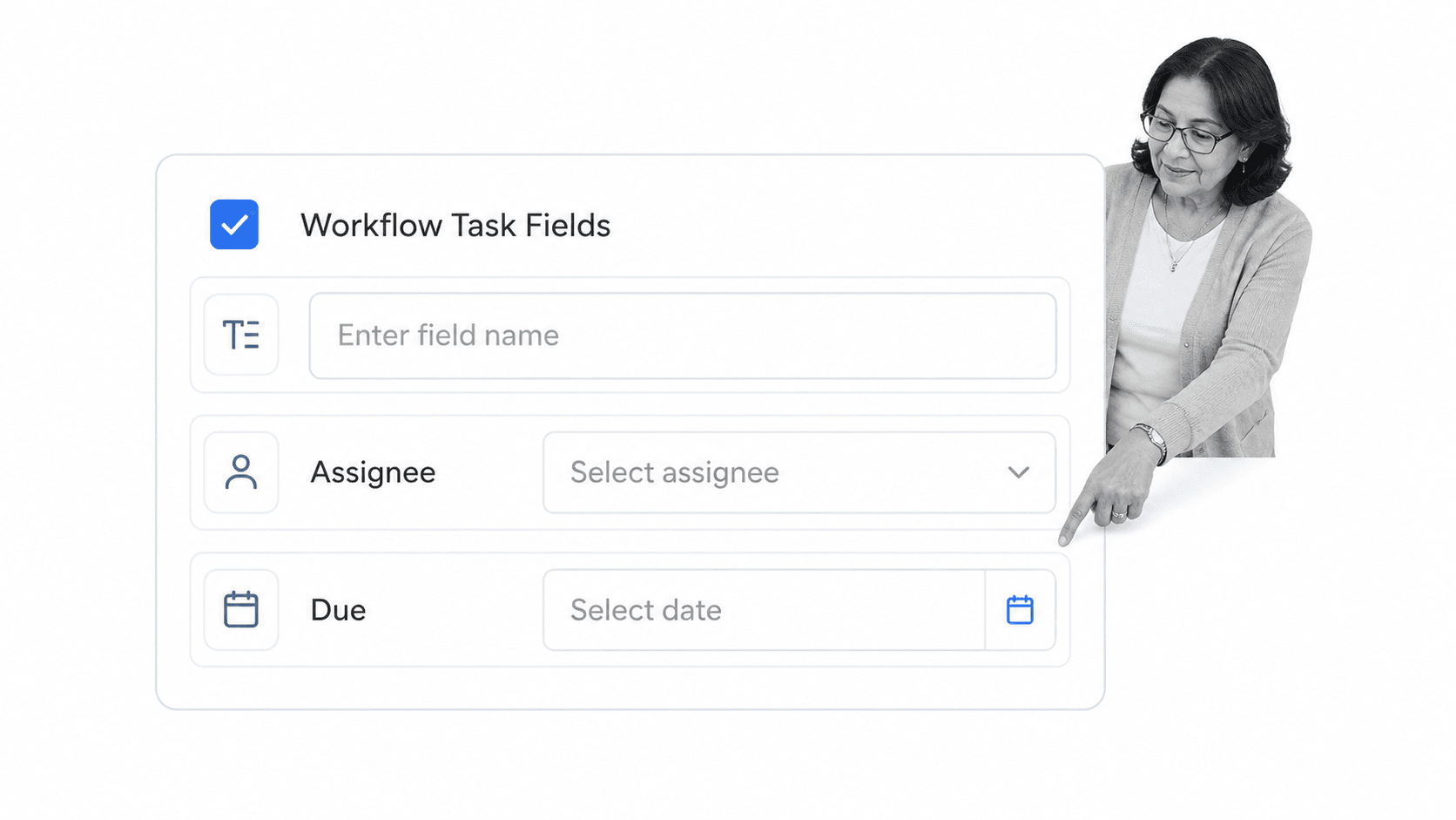 Adding task fields, an assignee, and a due date to a workflow