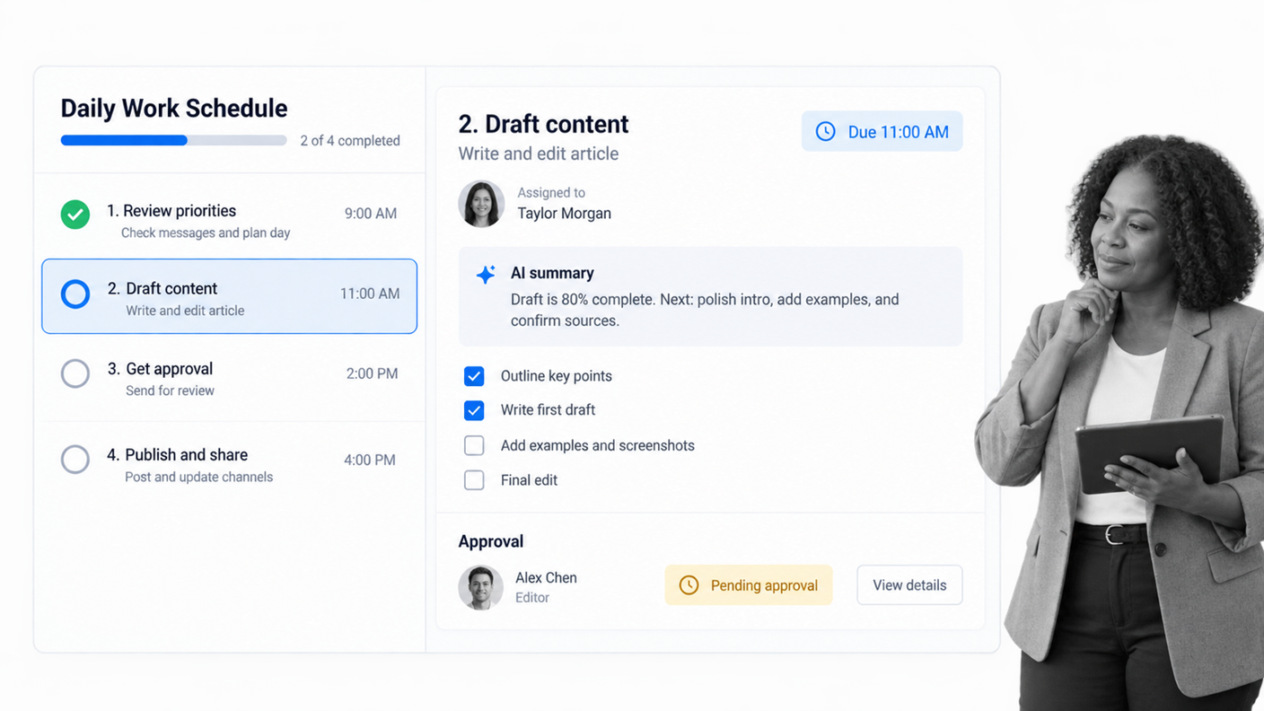 Structured daily work schedule with assignments approvals and built in AI summary