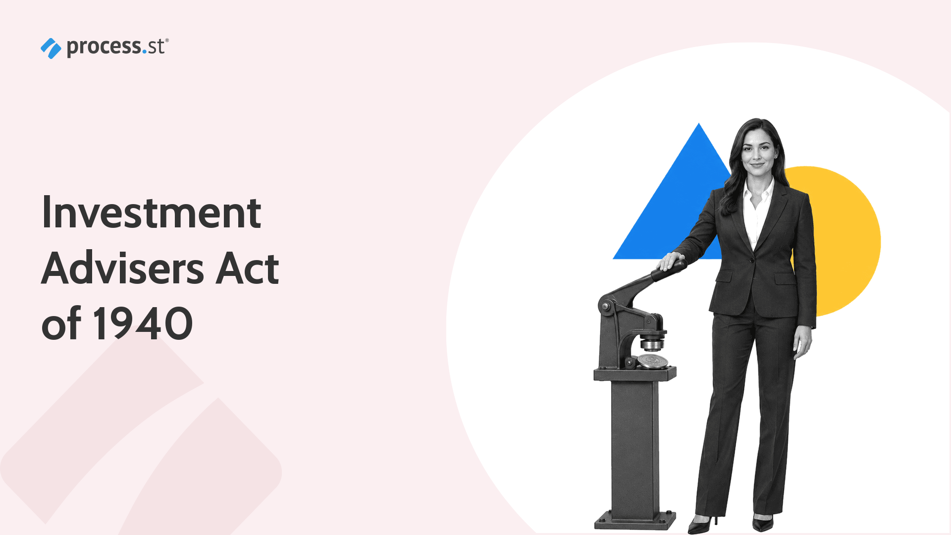 Investment adviser compliance officer operating a fiduciary seal press for the Investment Advisers Act of 1940