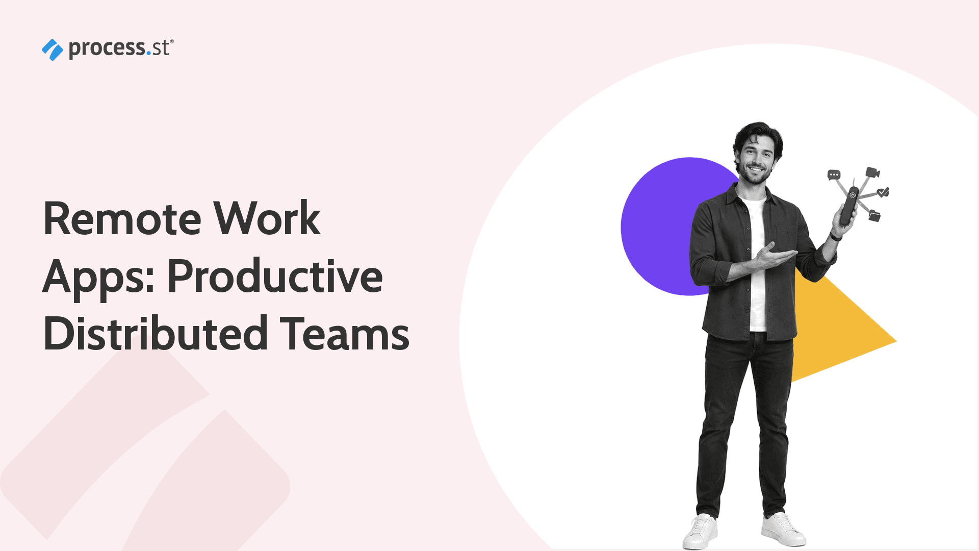 Remote work apps for productive distributed teams